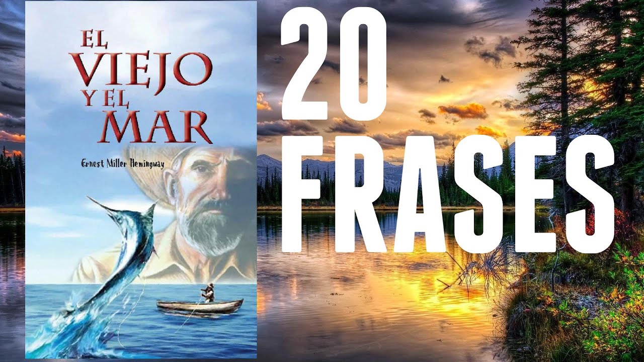 frases el viejo y el mar