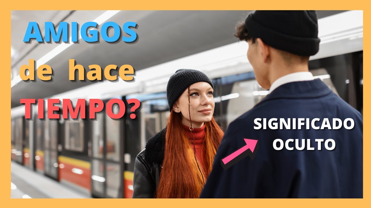 que significa soñar con amigos que no ves hace tiempo