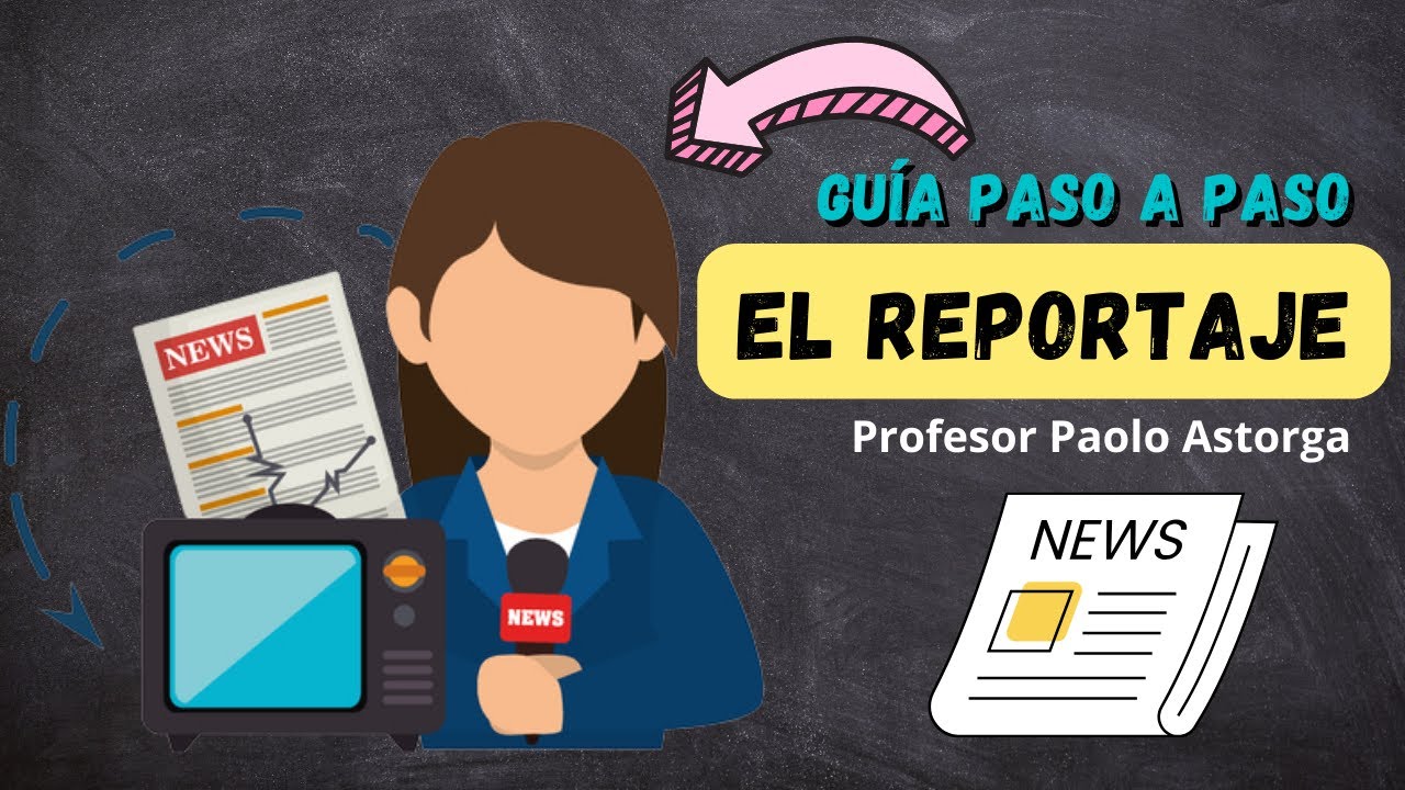 como hacer un reportaje periodistico ejemplos