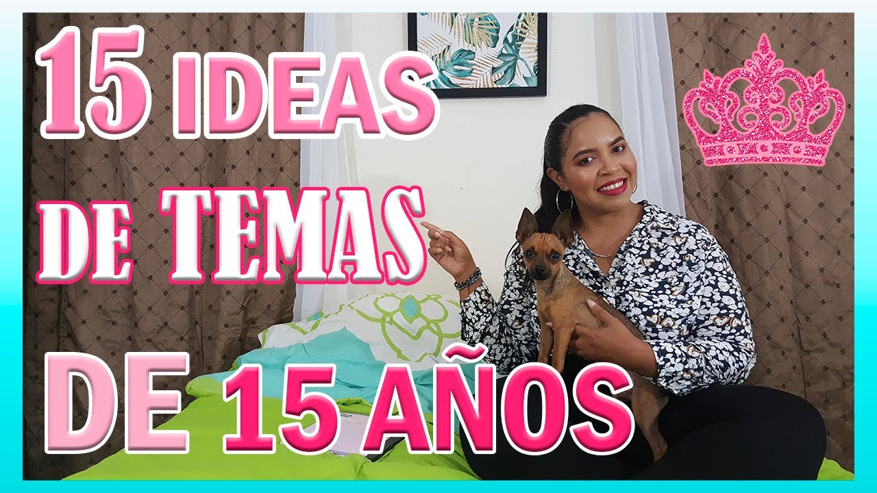 ideas de fiestas de 15 años tematicas