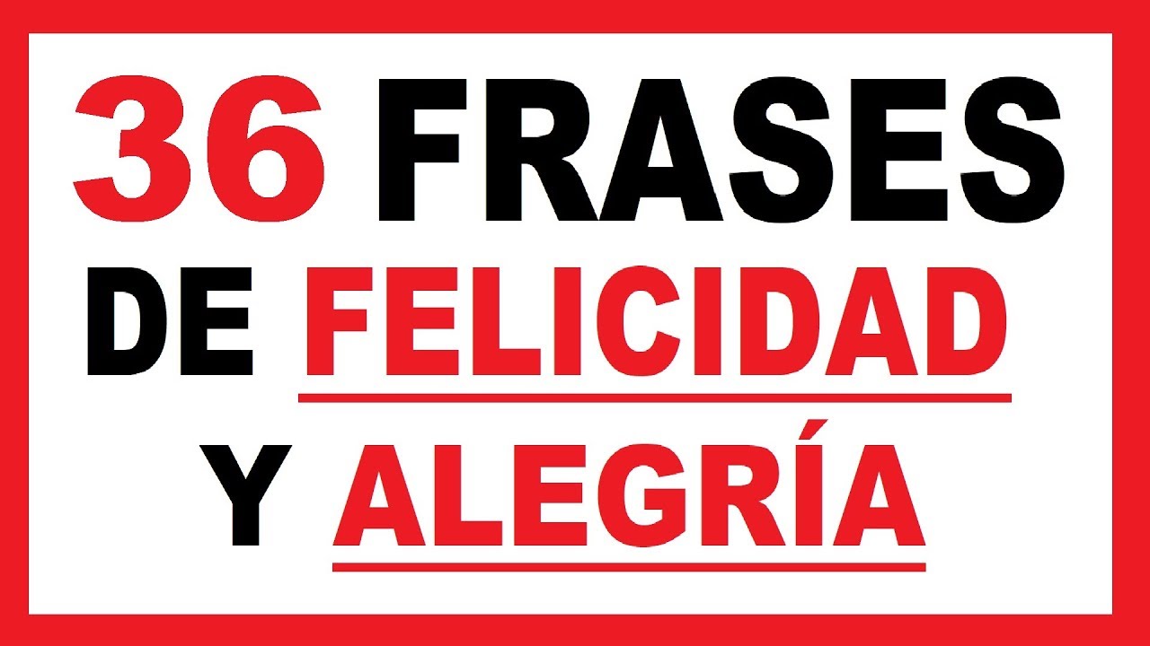 imagenes bonitas con frases de felicidad