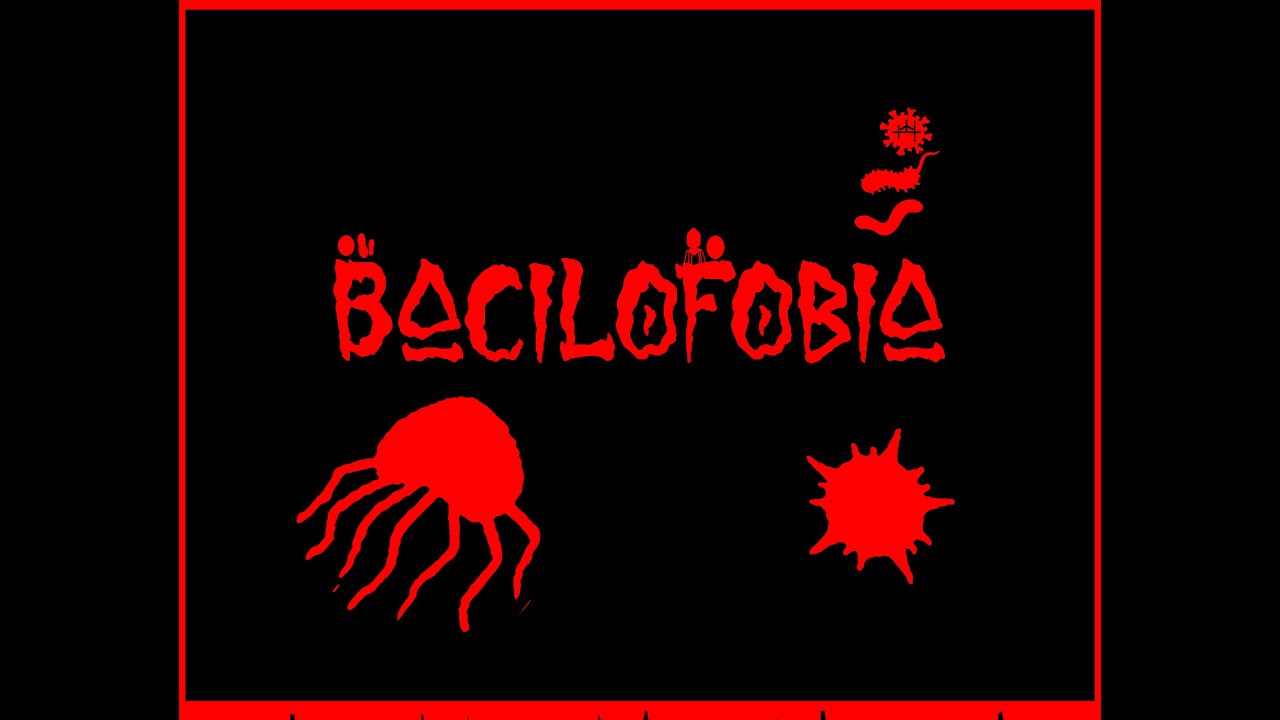 la bacilofobia es el miedo a la