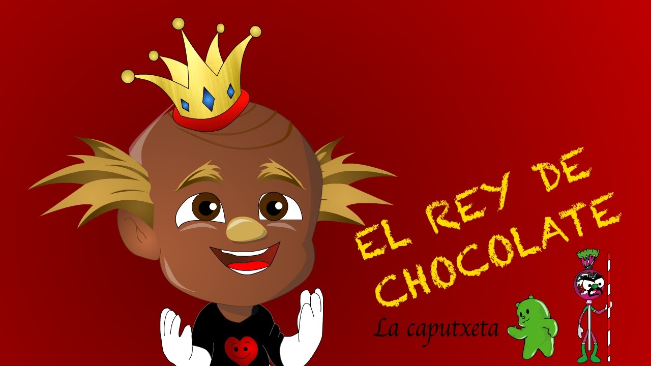 letra de la canción el rey de chocolate