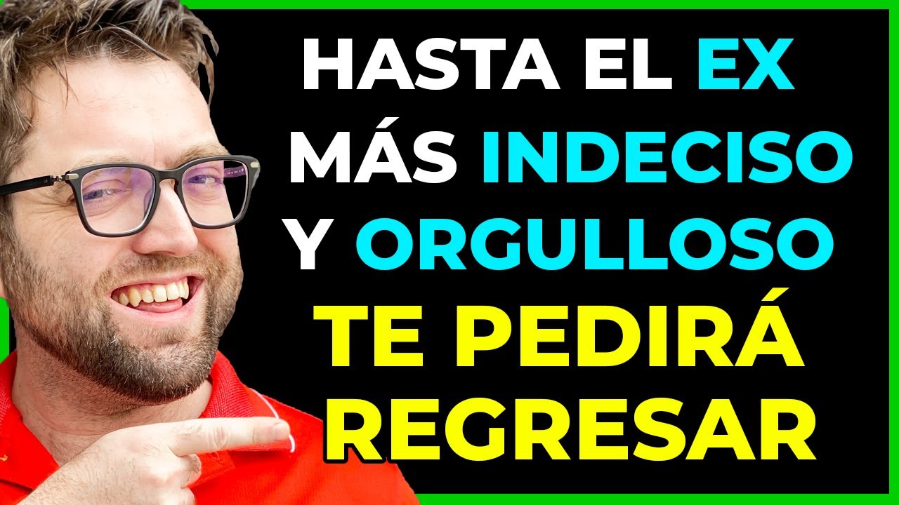 mi ex esta indeciso de volver conmigo
