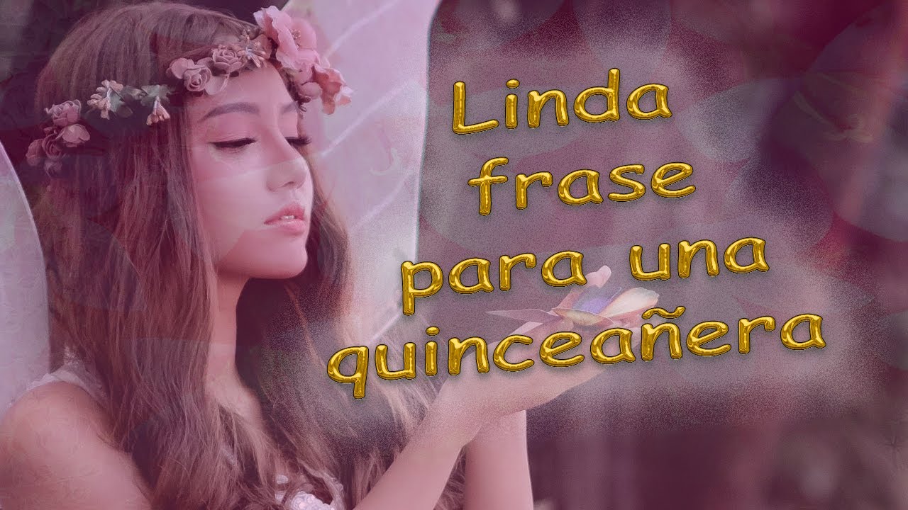 pensamientos para invitaciones de 15 años