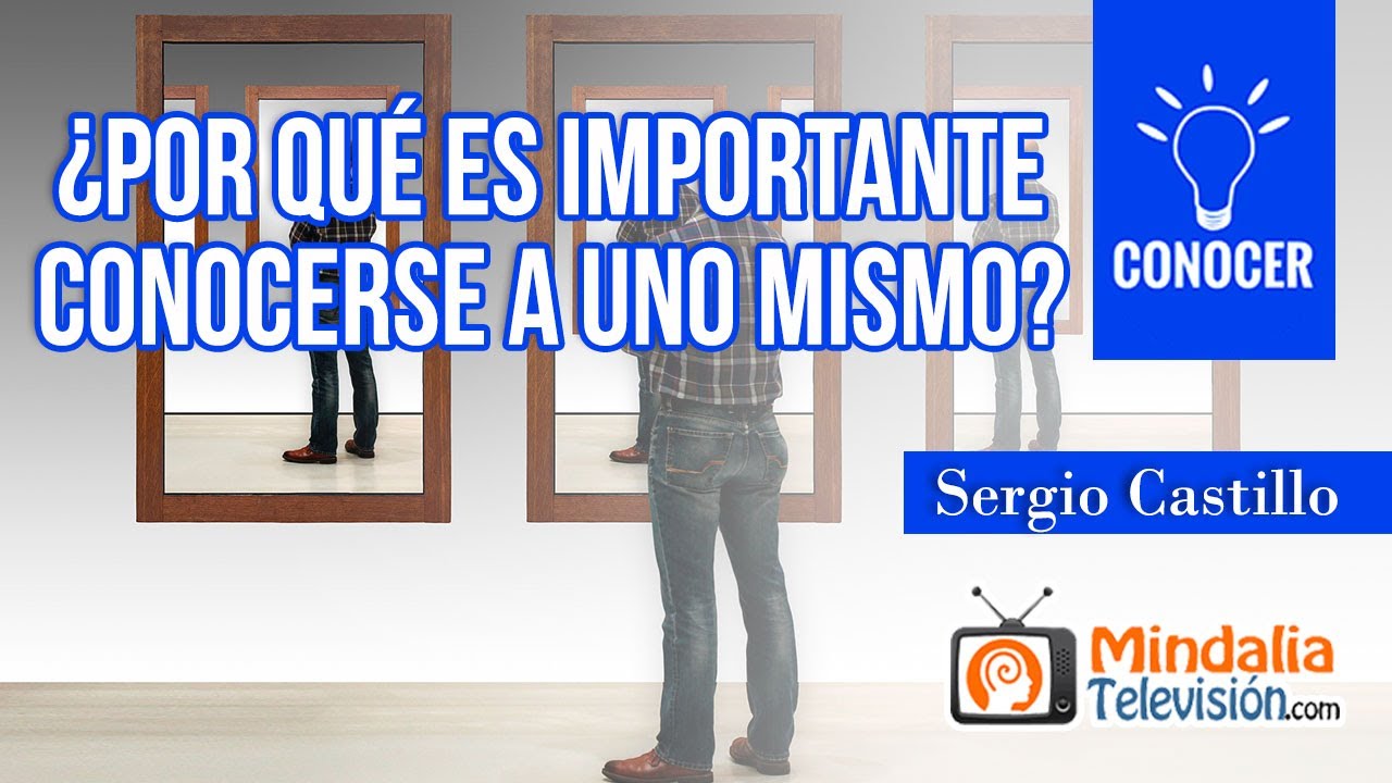 porque es importante conocerse a si mismo yahoo