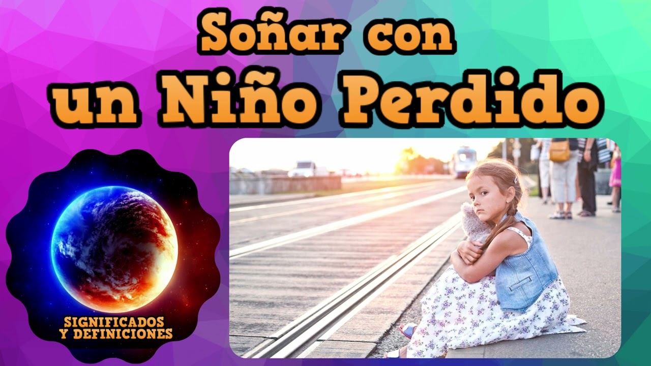 soñar que se te pierde un niño ajeno