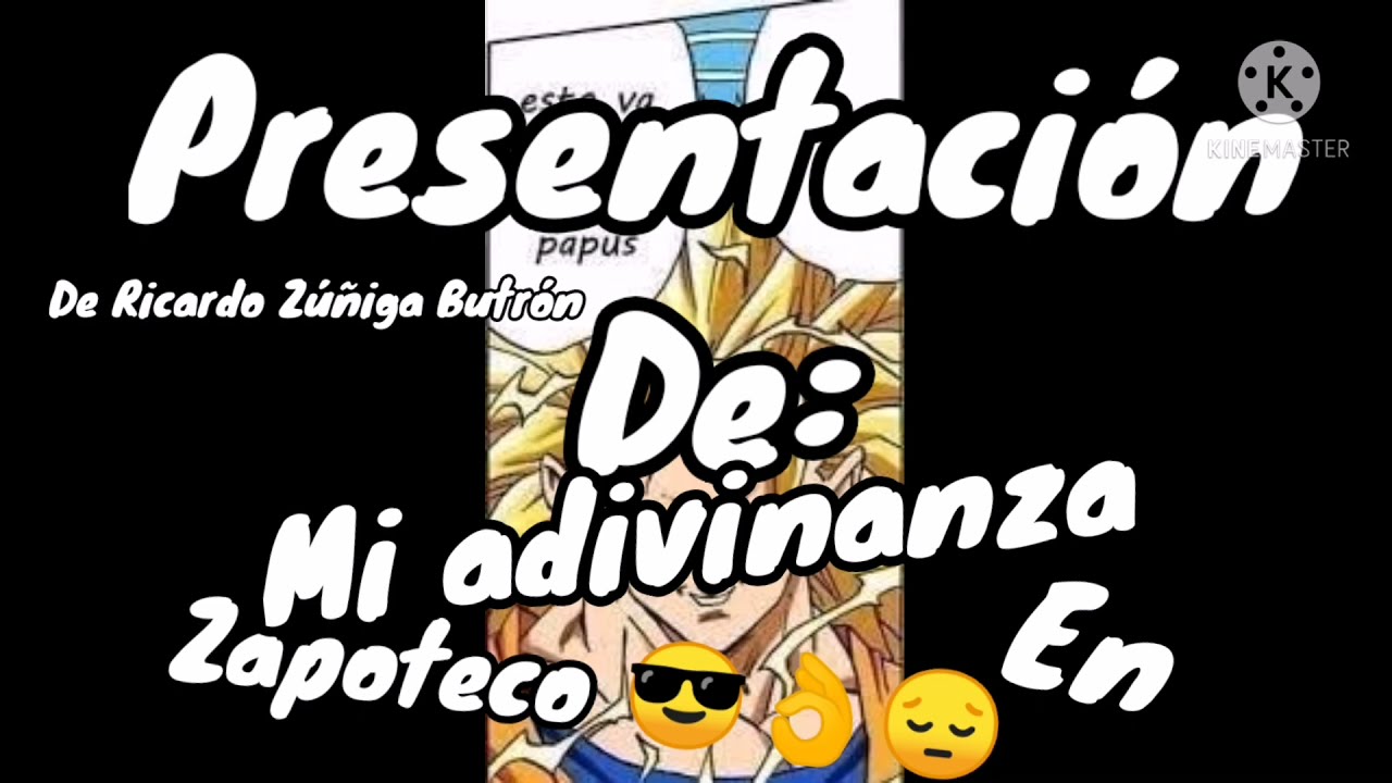 una adivinanza en zapoteco y español