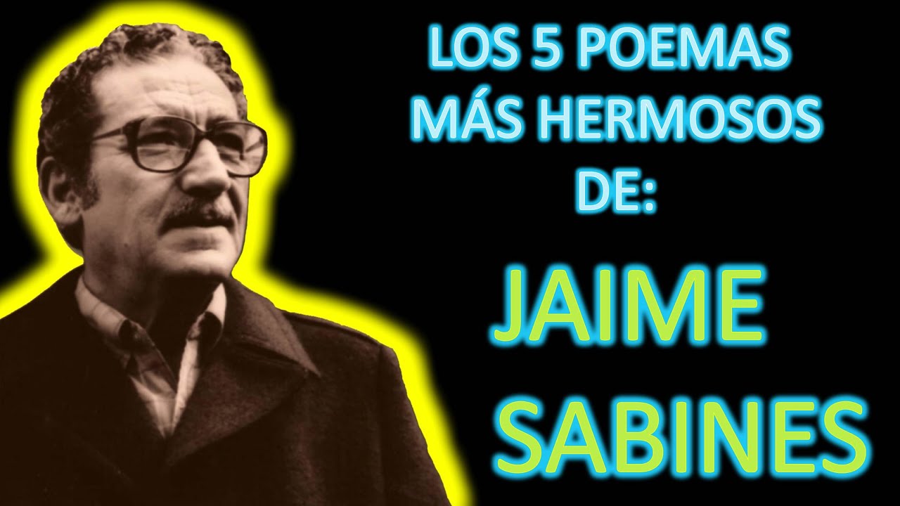 5 poemas de jaime sabines cortos