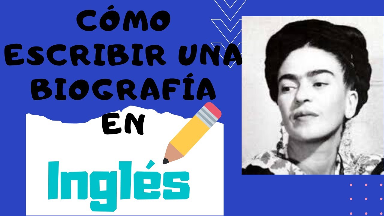 como hacer una biografia en ingles de un famoso