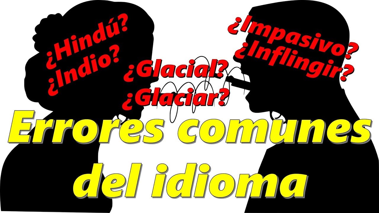 errores en el uso del idioma español