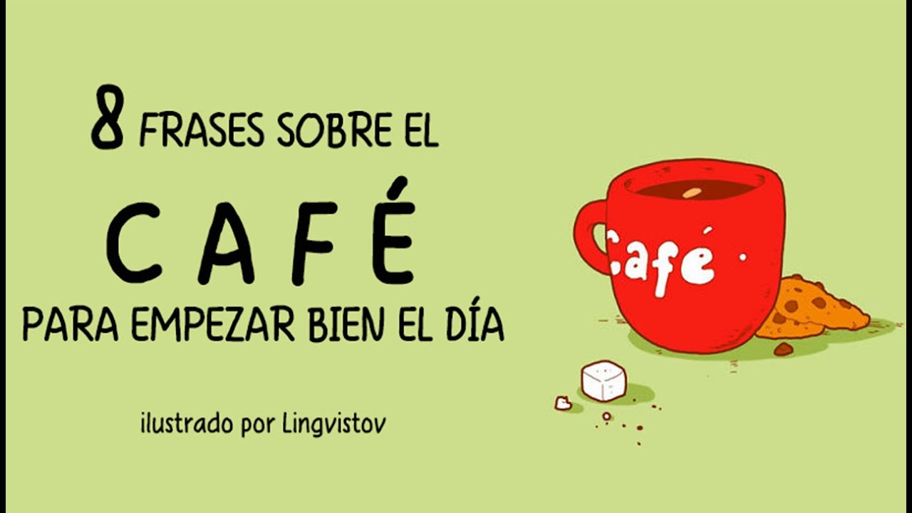 frases para empezar el dia con cafe