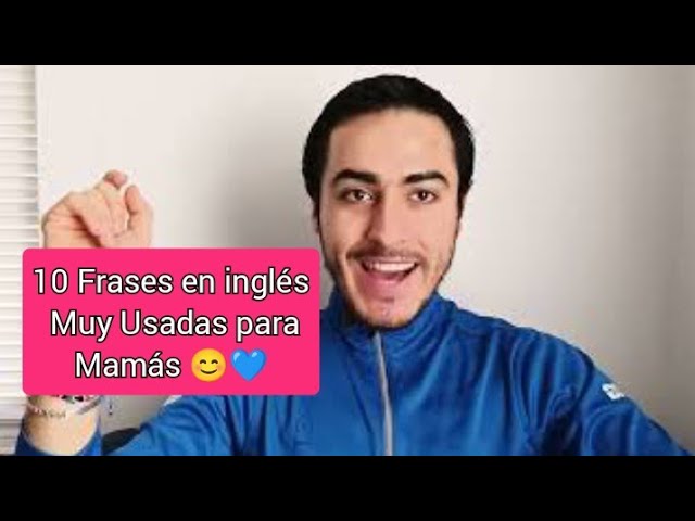 frases para mamá en ingles y español