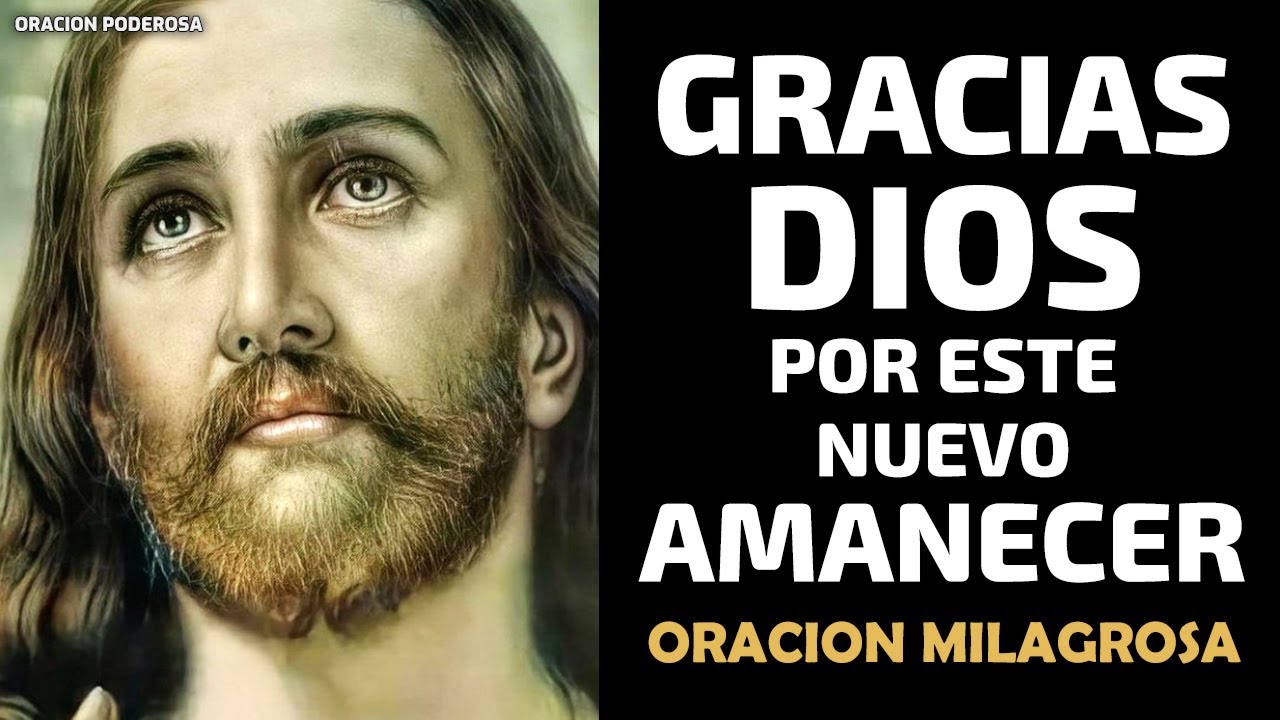 gracias dios por un nuevo amanecer