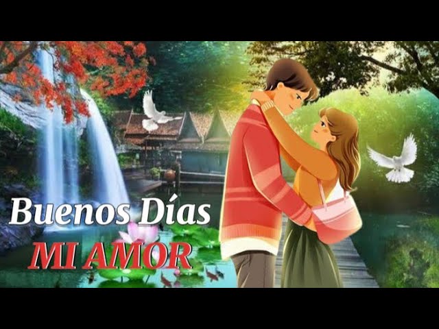 imagenes de buenos dias para mi esposo