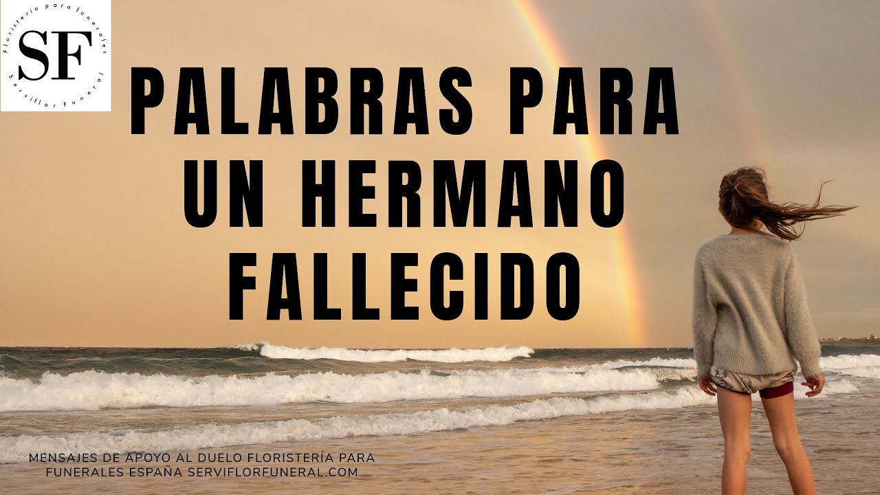 mensaje de cumpleaños para mi hermano fallecido