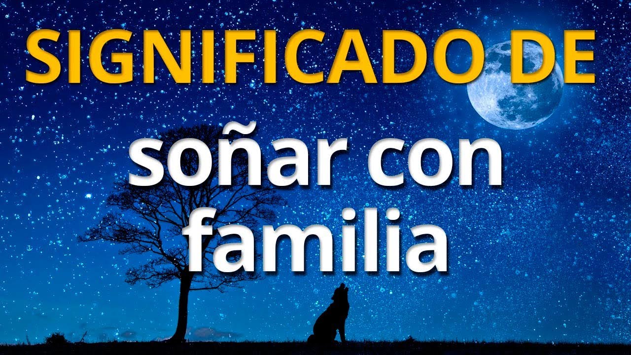 que significa soñar con la familia de mi novio