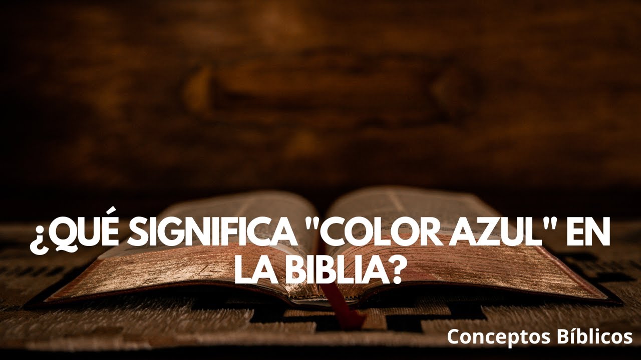 significado del color azul en la biblia