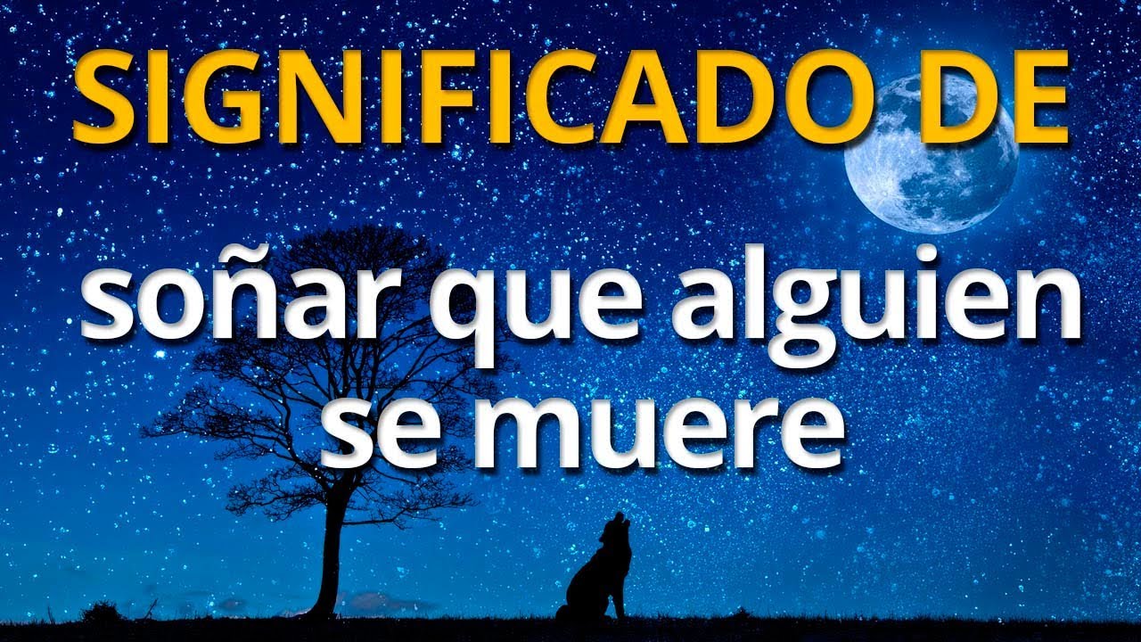soñar que mi hermana se muere