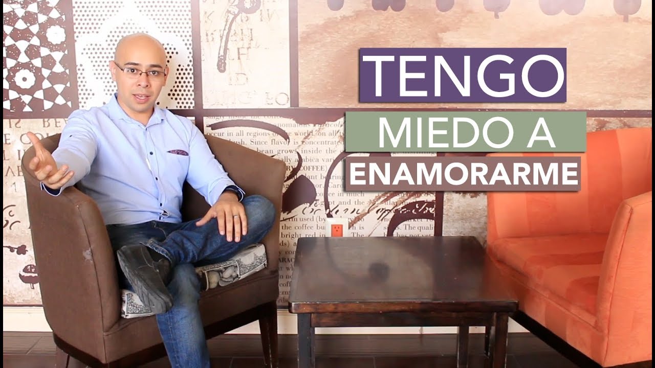 tengo miedo a enamorarme y salir lastimada