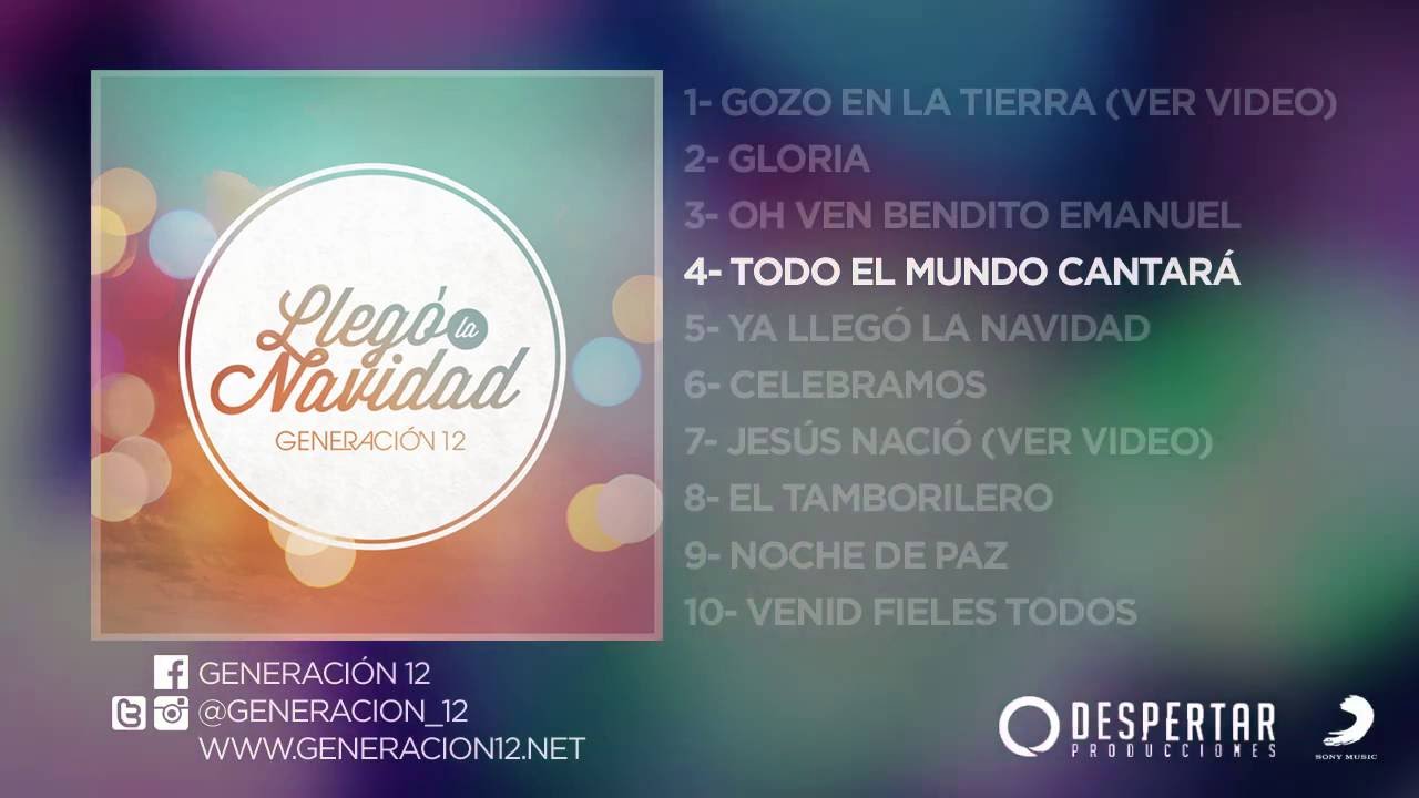 todo el mundo cantara generacion 12 letra