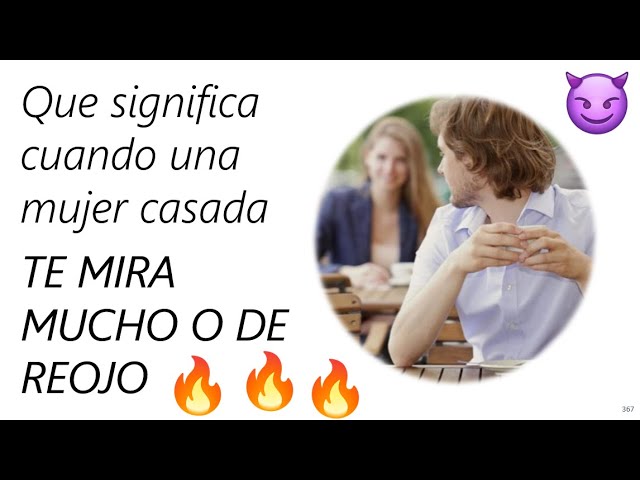 cuando una mujer te mira de reojo