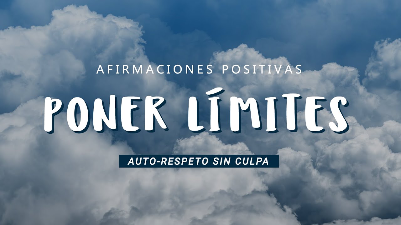 frases los limites los pones tu
