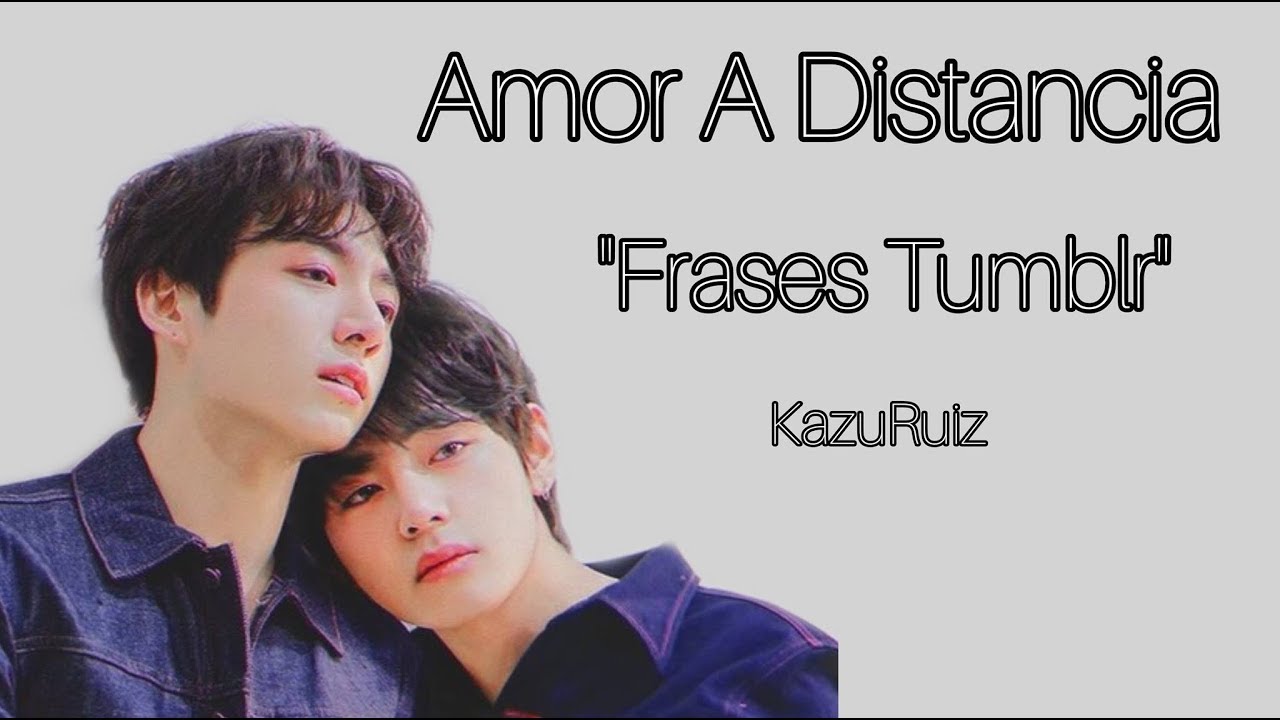 frases tumblr de amor a distancia
