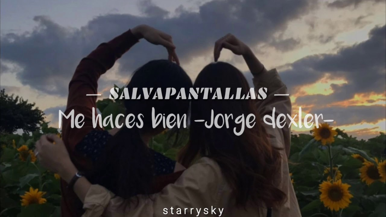 me haces bien compañia del amor letra