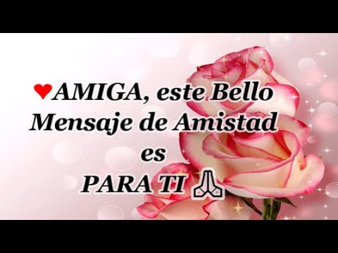 mensajes para mi mejor amiga largos