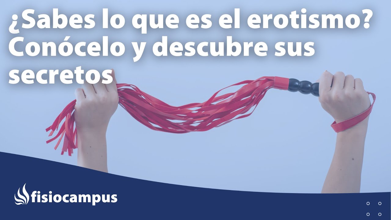 que es el erotismos en la sexualidad