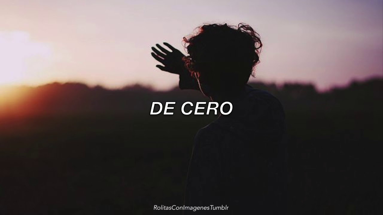 que todo venga de cero letra