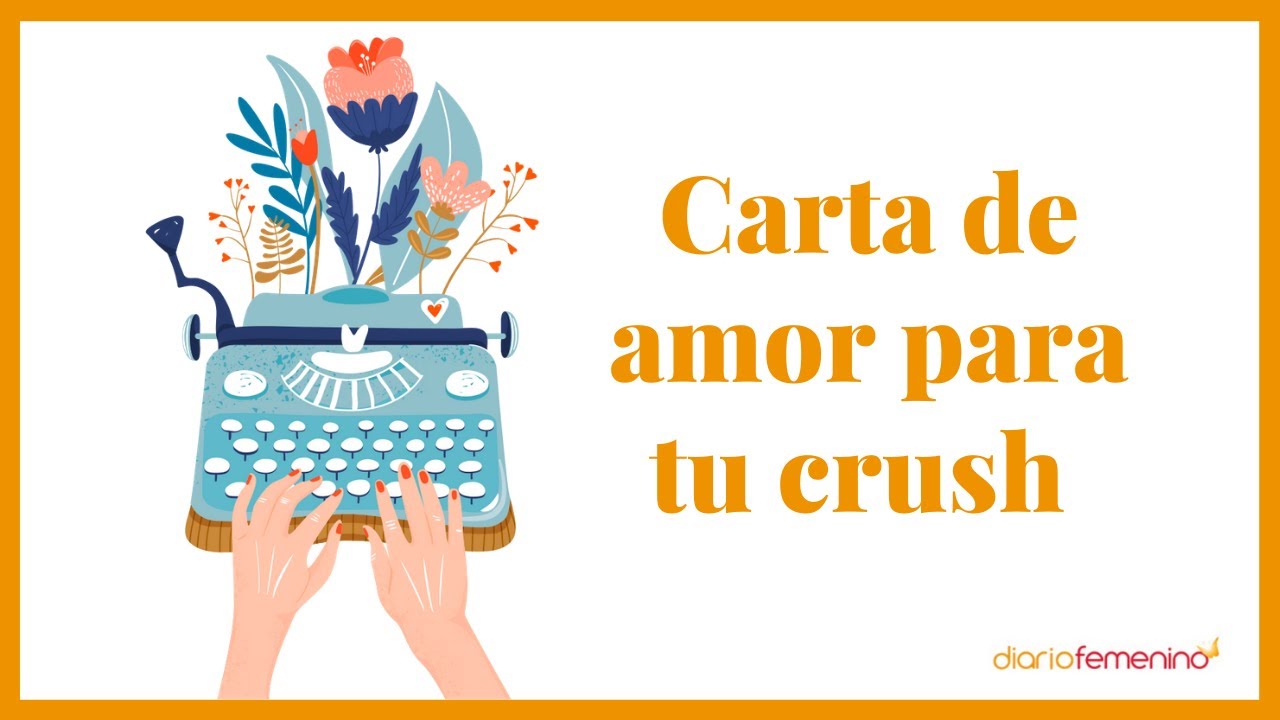 cartas para dedicar a tu crush