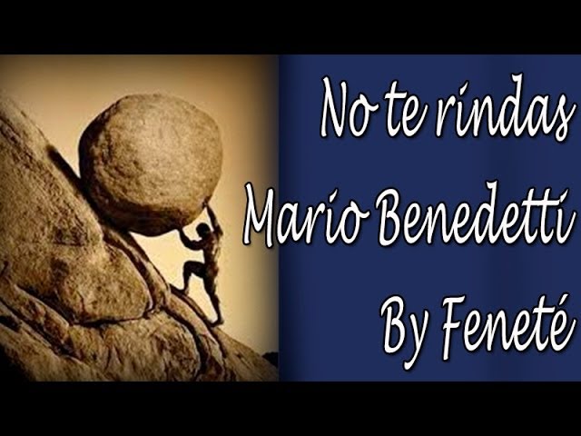letra poema no te rindas mario benedetti