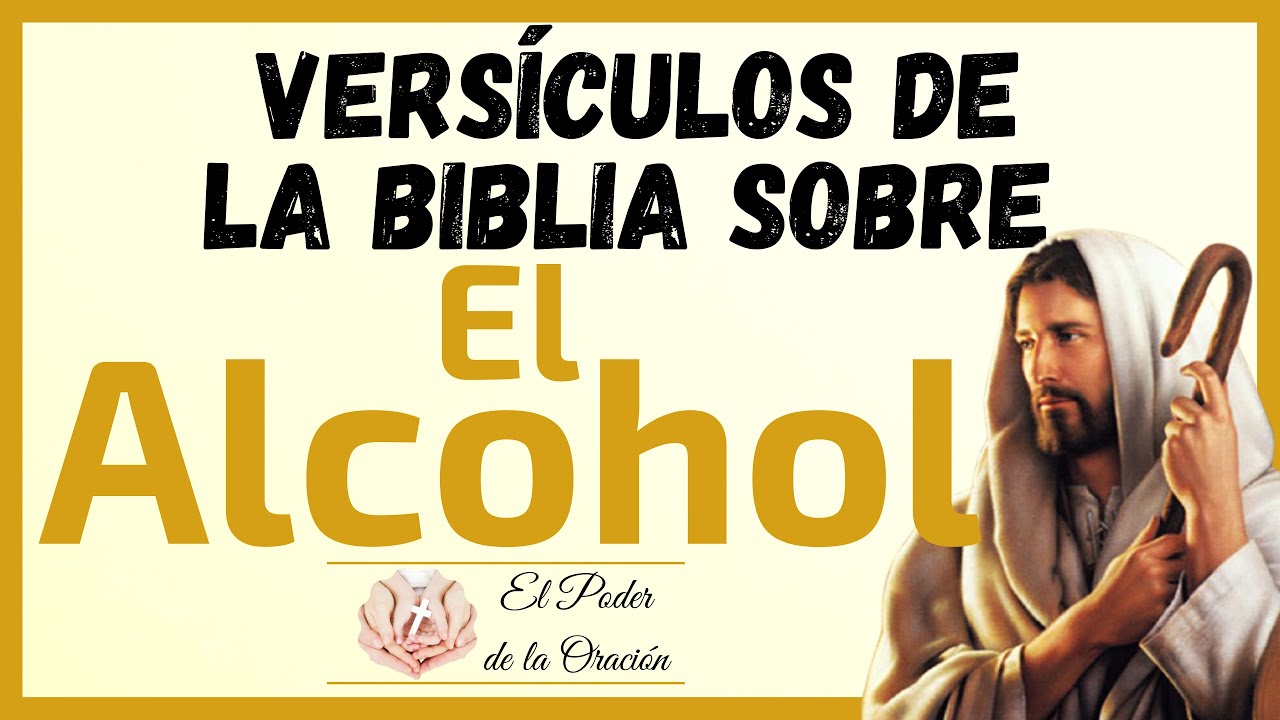 que dice la biblia sobre el alcohol