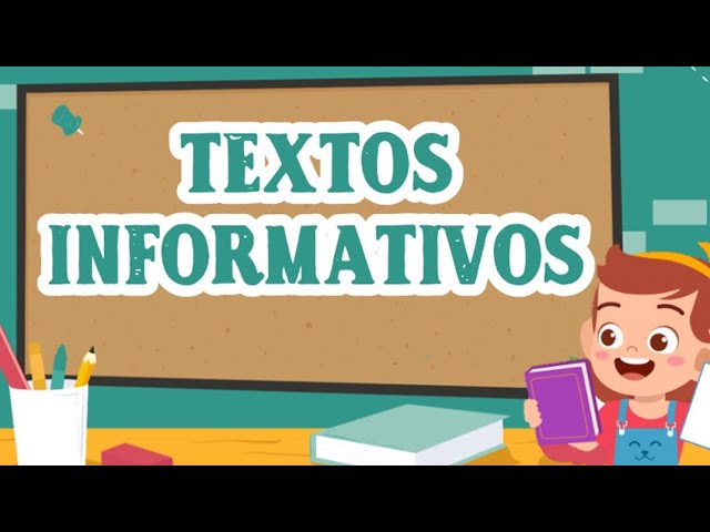 cual es el proposito de un texto informativo