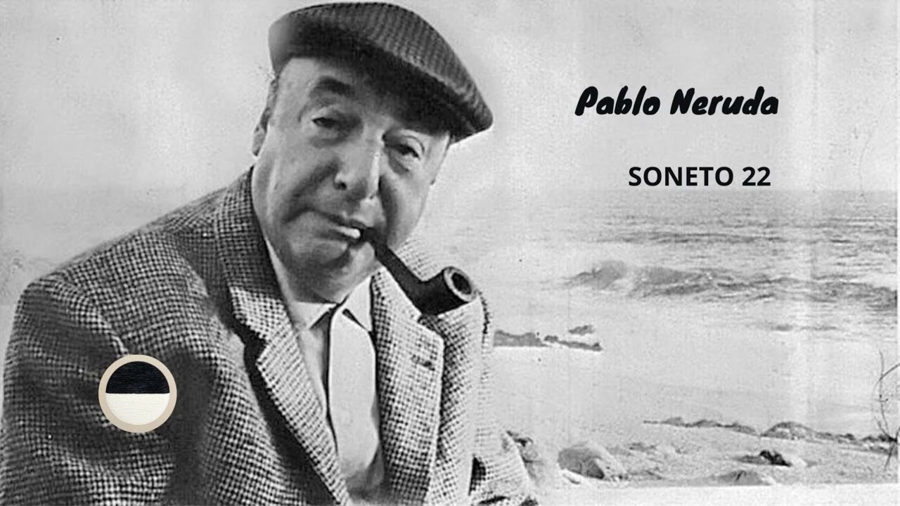 cuantas veces amor te ame sin verte pablo neruda