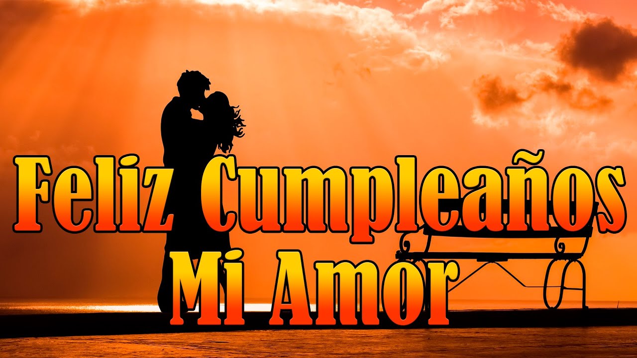 felicitaciones de cumpleaños a mi novio que esta lejos