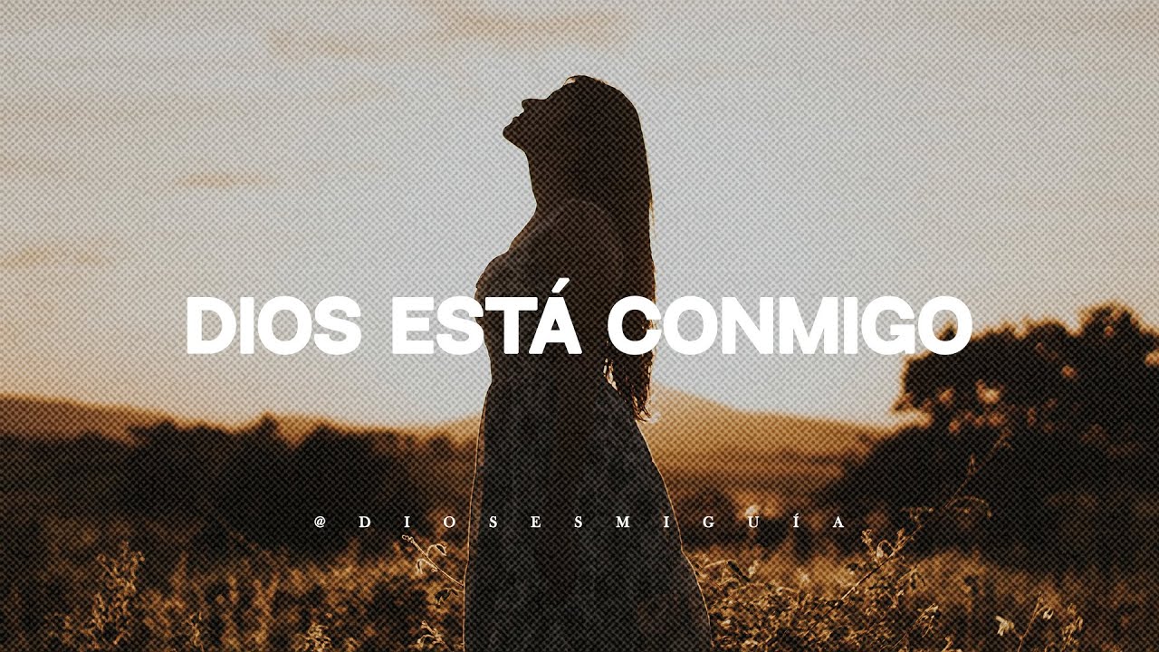 frase dios conmigo quien contra mi
