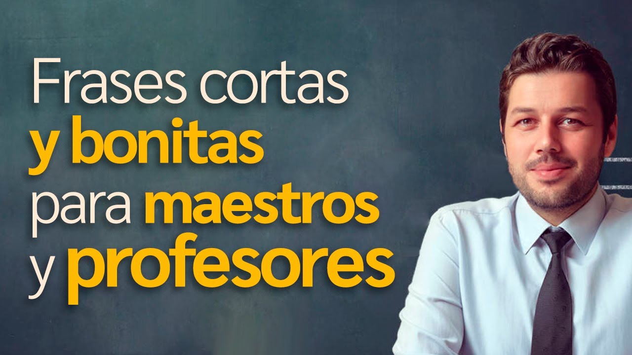 frases de inicio de ciclo escolar para maestros