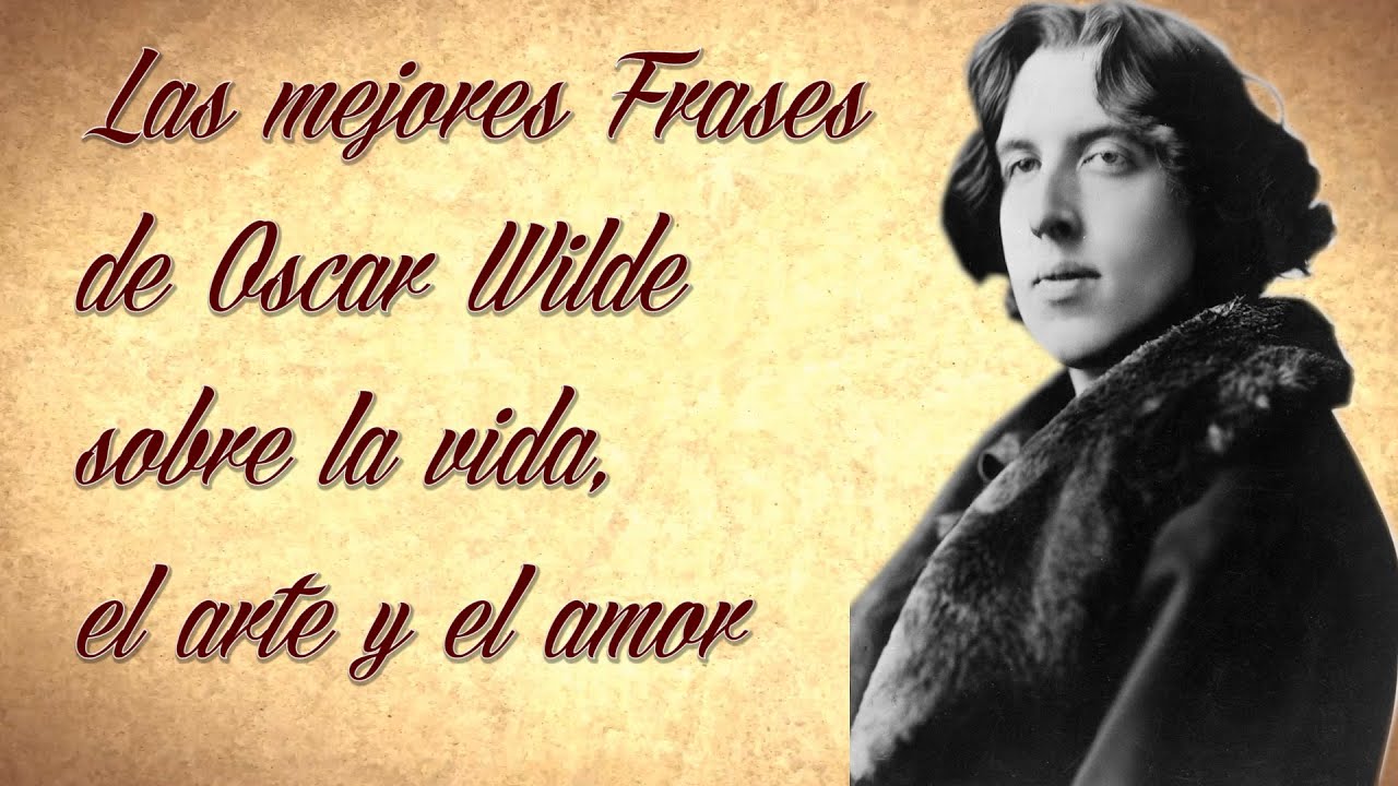 frases de oscar wilde sobre el amor