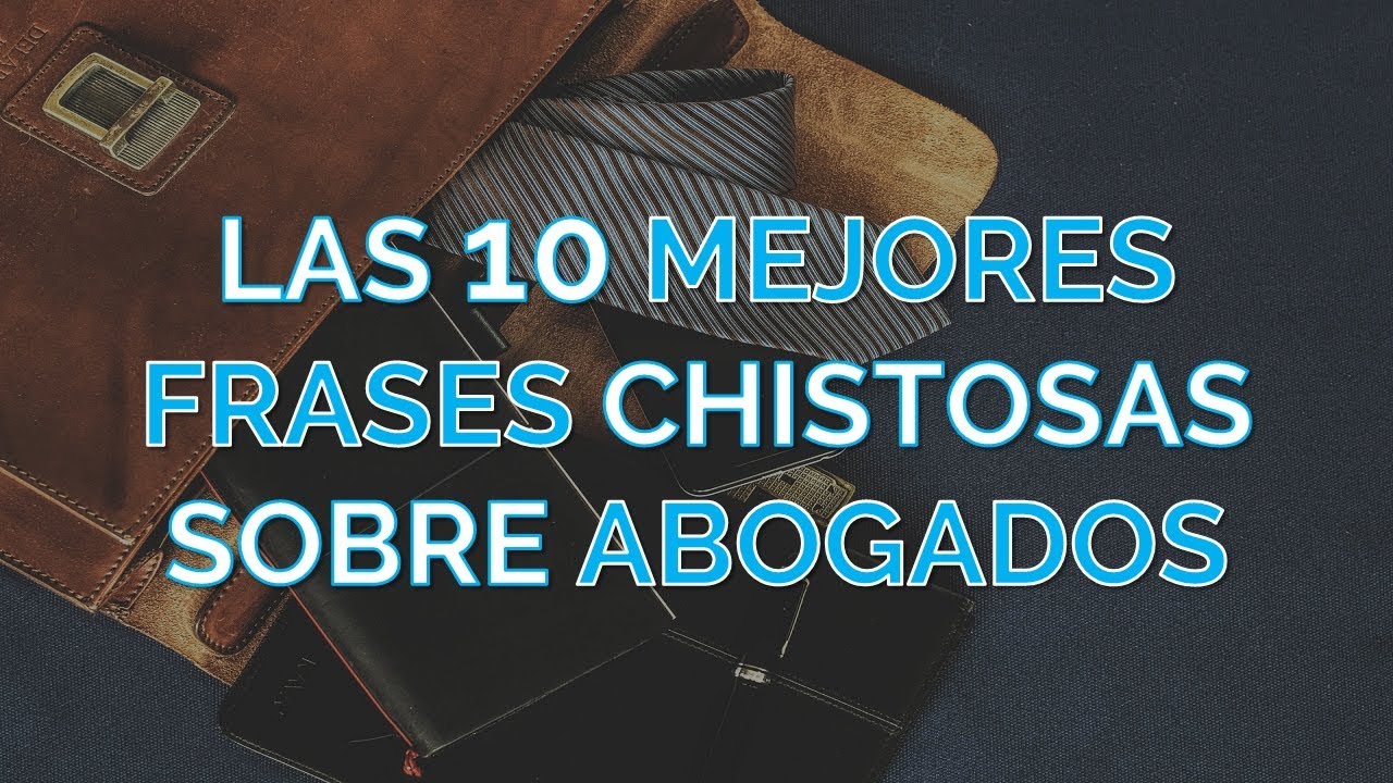 frases graciosas para el dia del abogado