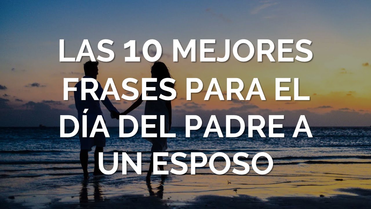 poemas del dia del padre para mi novio