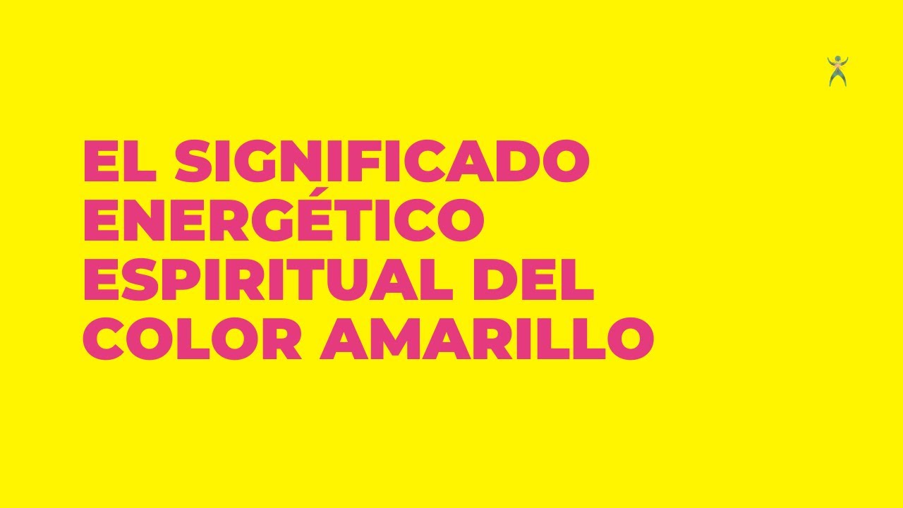 que significa el color amarillo en lo espiritual
