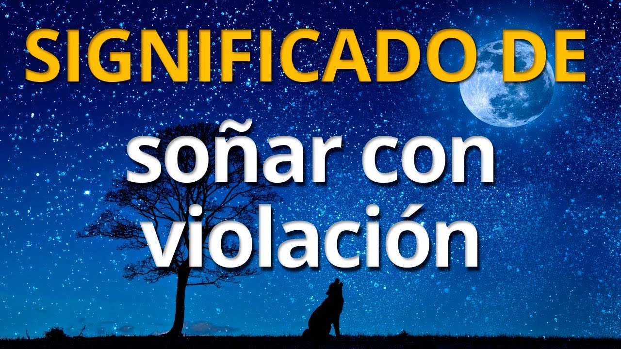 que significa soñar que abusan de tu hija