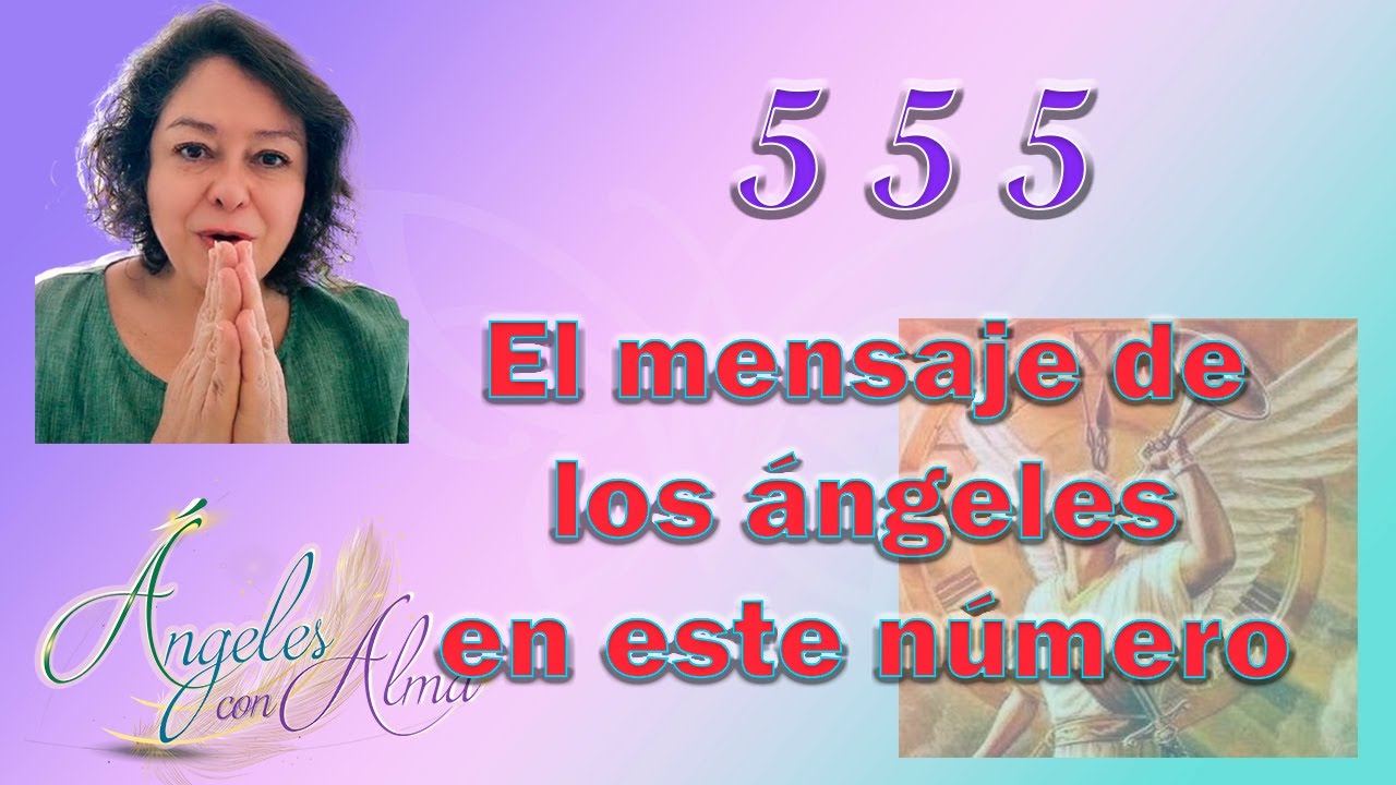 que significa ver la hora 5 55