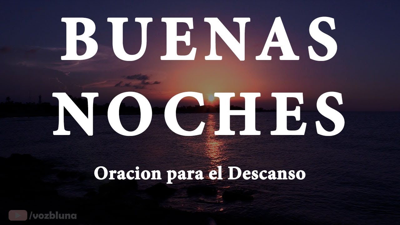 reflexiones de buenas noches de dios