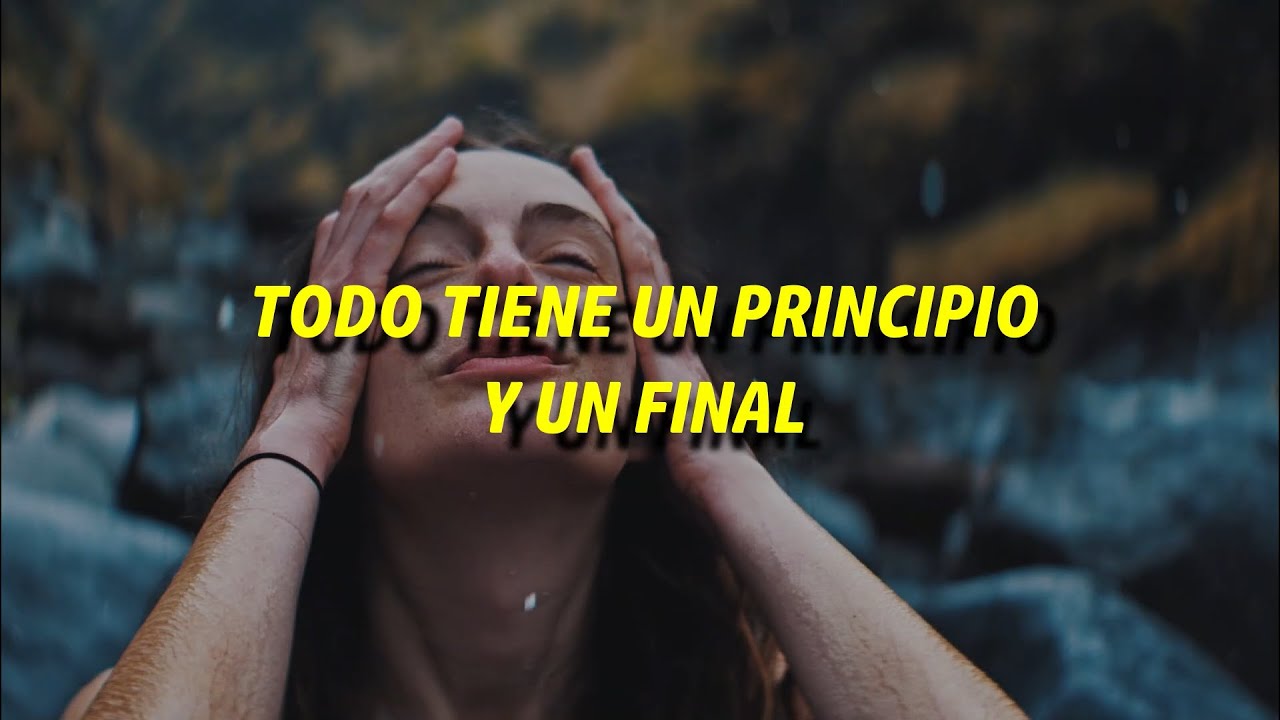 todo principio tiene un final frases