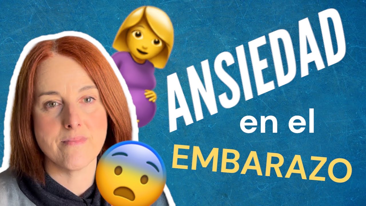 como calmar la ansiedad en el embarazo