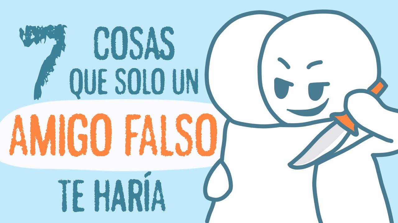 cosas que no hacen los amigos